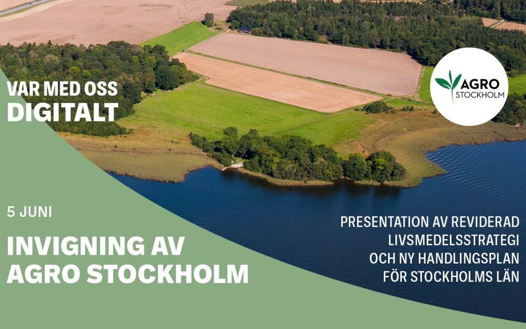 Var med digitalt när vi inviger Agro Stockholm