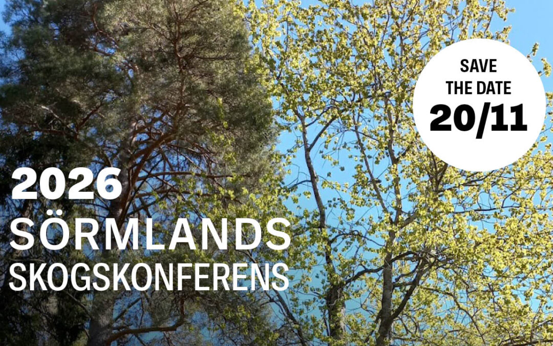 Sörmlands skogskonferens 2026 save the date